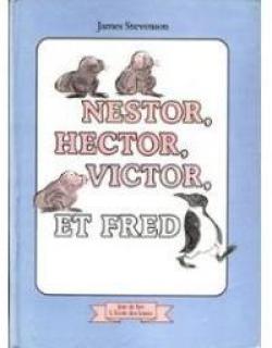 Nestor, Hector, Victor, et Fred  par James Stevenson