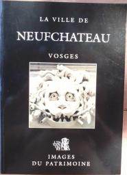 Neufchateau par Editions Serpenoise