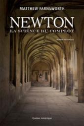 Newton et la Science du Complot par Matthew Farmsworth