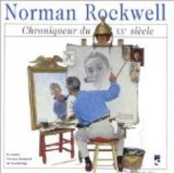 Norman Rockwell, Chroniqueur du XX Sicle par Norman Rockwell
