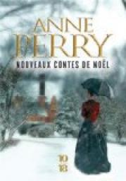 Nouveaux contes de Nol - Recueil 4 contes par Anne Perry