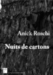 Nuits de cartons par Anick Roschi