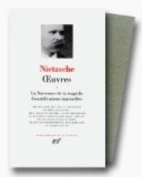 Oeuvres, tome 1 : La Naissance de la tragdie - Considrations inactuelles par Friedrich Nietzsche