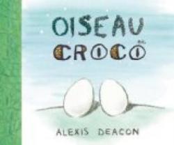 Oiseau et croco par Alexis Deacon