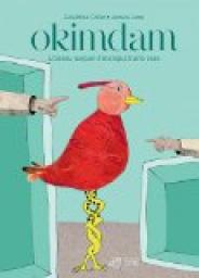 Okimdam : L'oiseau auquel il manquait une case par Géraldine Collet