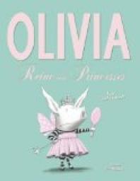 Olivia, reine des princesses par Ian Falconer