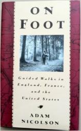 On Foot : Guided Walks in England, France and the United States par Adam Nicolson