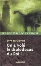 Les mystres de la Tamise, tome 7 : On a vol le diplodocus du Roi ! par Bertrand Puard