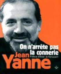 On n'arrte pas la connerie par Jean Yanne