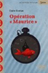 Opration 'Maurice' par Claire Gratias