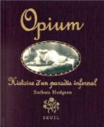 Opium par Barbara Hodgson