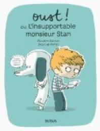 Oust ! ou L'insupportable monsieur Stan par Claudine Aubrun