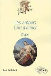 Ovide, les textes fondateurs : Les amours - L'art d'aimer par Sylvie Laigneau