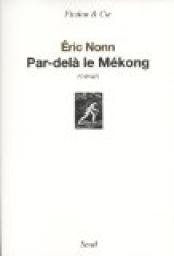 Par-del le Mekong par Eric Nonn