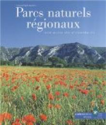 Parcs naturels rgionaux : Une autre vie s'invente ici par Francine Pigelet-Lambert