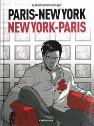Paris-New York New-York-Paris par Raphal Drommelschlager