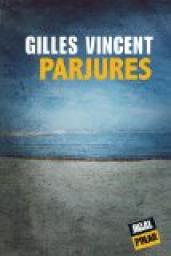 Parjures par Gilles Vincent