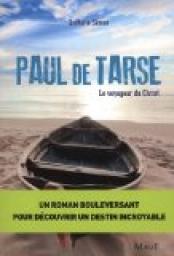 Paul de Tarse : Le voyageur du Christ par Quitterie Simon