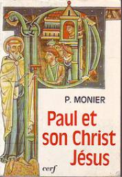 Paul et son Christ Jsus par Prosper Monier