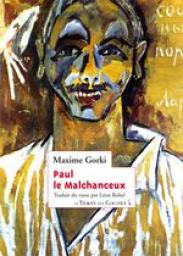 Paul-le-Malchanceux par Maxime Gorki