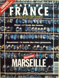 Pays de FRANCE N9 - Les milles pays qui font la France - Nmes :  l'cole des toreros - Douarnenez : le muse des vieux grements - Dossier : MARSEILLE par Revue Pays de France