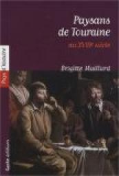 Paysans de Tourraine au XVIIIe sicle : Communauts rurales et socit paysanne en Touraine par Brigitte Maillard