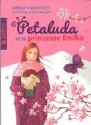 Petaluda V. 03 Petaluda et la Princesse Emiko par Sophie-Luce Morin