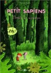 Petit Sapiens, Tome 2 : Derrire la montagne (prhistoire, Homosapiens) par Ronan Badel