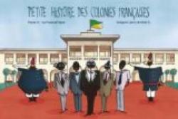Petite histoire des colonies françaises Tome 4 : La Françafrique par Grégory Jarry