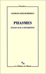 Phasmes - Essais sur lapparition par Georges Didi-Huberman