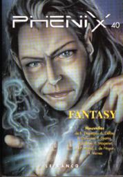 Phenix n40 : Fantasy par La revue de l`imaginaire Phnix