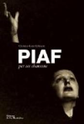 Piaf par ses chansons par Christian-Louis Eclimont