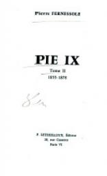 Pie IX, Pape (1792-1878). par Pierre Fernessole