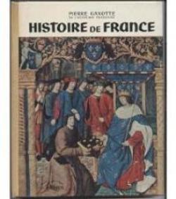 Histoire de France par Pierre Gaxotte