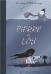 Pierre et Lou par Eric Wantiez