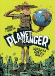 Planet Ranger, tome 1 : L'colo le plus con de la plante par Jean-Louis Janssens