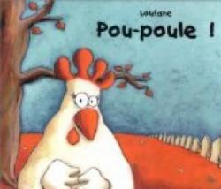 Pou-poule ! par  Loufane