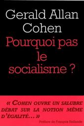 Pourquoi pas le socialisme? par Grald Allan Cohen