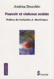 Pouvoir et violence sexiste par Andrea Dworkin