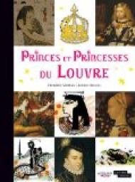 Princes et princesses du Louvre par Frdric Morvan