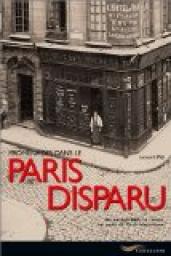 Promenades dans le Paris Disparu par Leonard Pitt