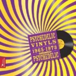 Psychedelic Vinyls 1965-1973 par Philippe Thieyre