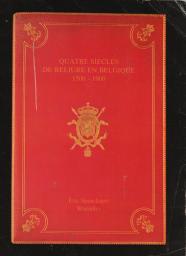 Quatre sicles de reliure en Belgique 1500-1900 par Paul Culot
