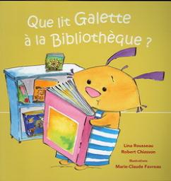 Que lit Galette  la bibliothque? par Lina Rousseau