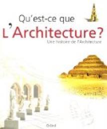 Qu'est-ce que l'architecture ? : Une histoire de l'Architecture par Marco Bussagli