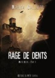 Maeve Regan, tome 1 : Rage de Dents par Marika Gallman