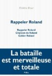 Rappeler Roland par Frédéric Boyer