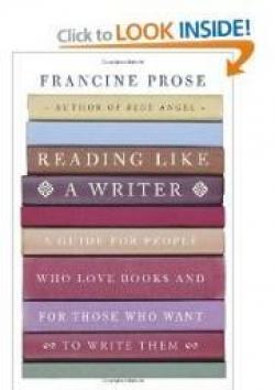 Reading like a writer par Francine Prose