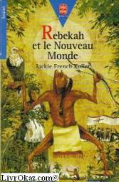 Rebekah et le Nouveau Monde par Jackie French Koller