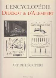 L'Encyclopdie Diderot et d'Alembert - Art de l'criture par Denis Diderot